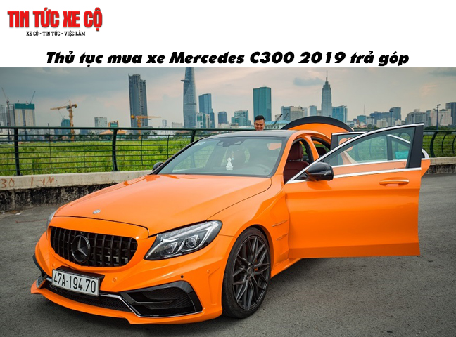 Thủ tục mua xe Mercedes C300 2024 trả góp